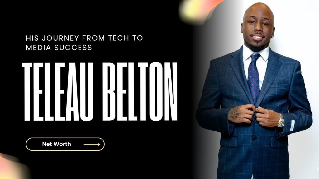 Teleau Belton Net Worth