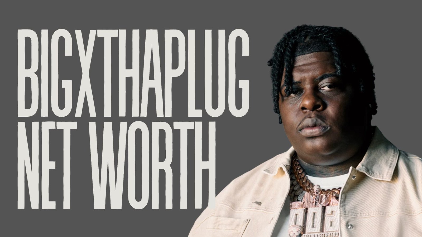 BigXthaPlug Net Worth