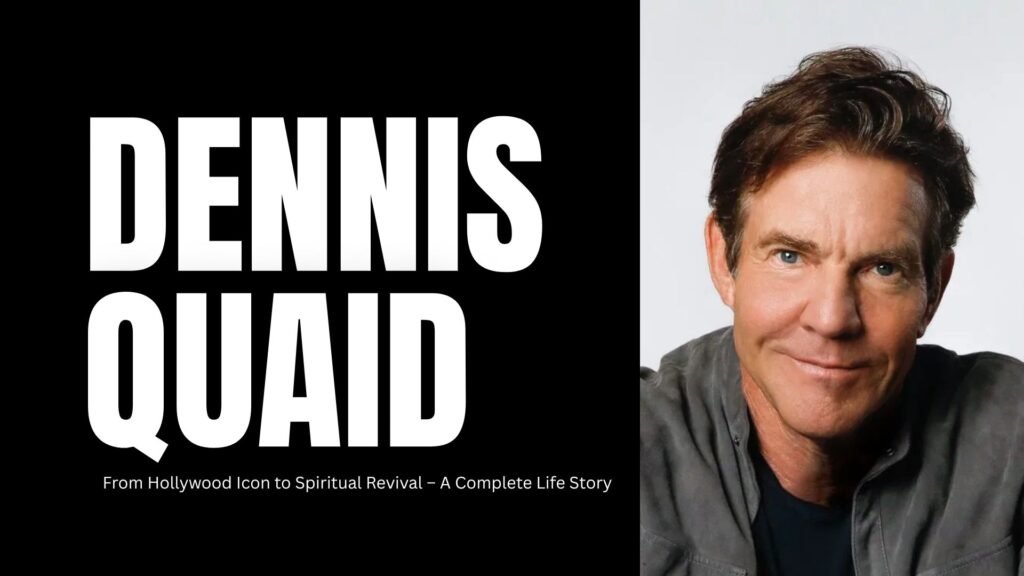 Dennis Quaid