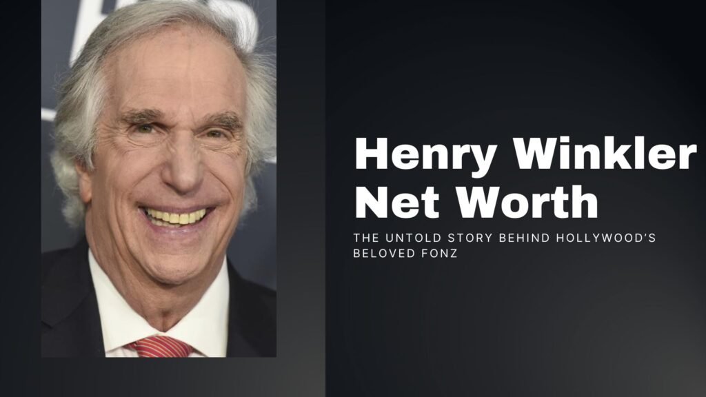 Henry Winkler Net Worth