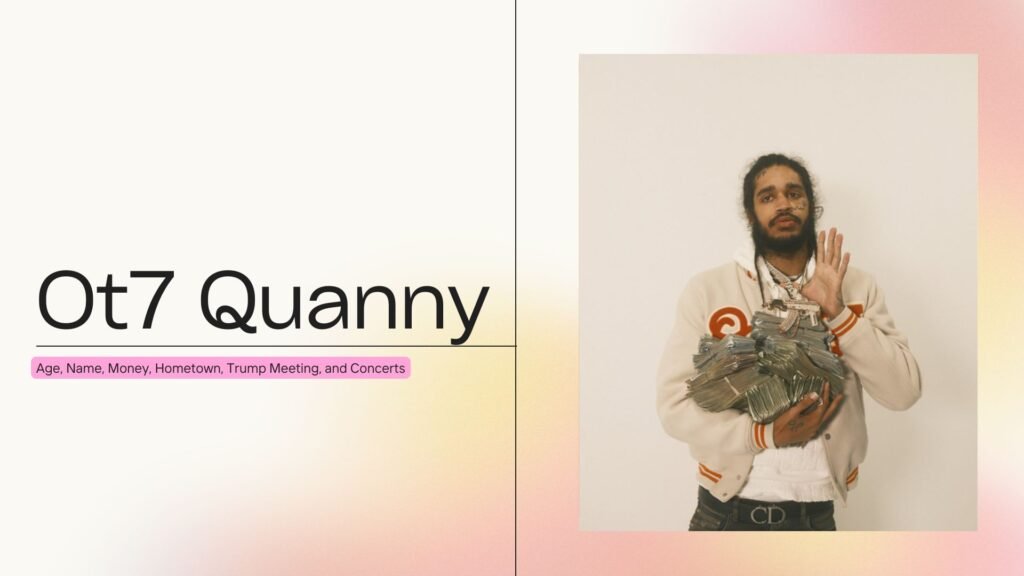 Ot7 Quanny Age