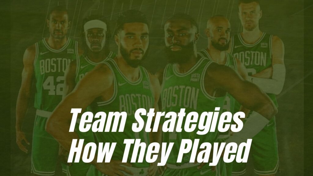 Team Strategies: How They Played
