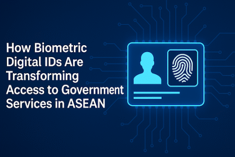 How Biometric Digital IDs Are Transforming Access to Government Services in ASEAN