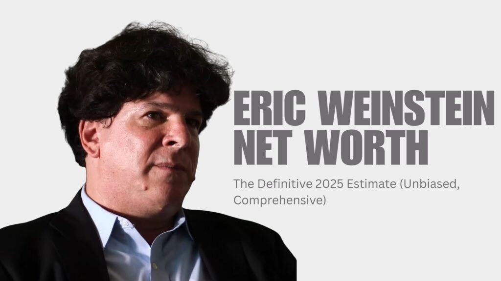 Eric Weinstein Net Worth